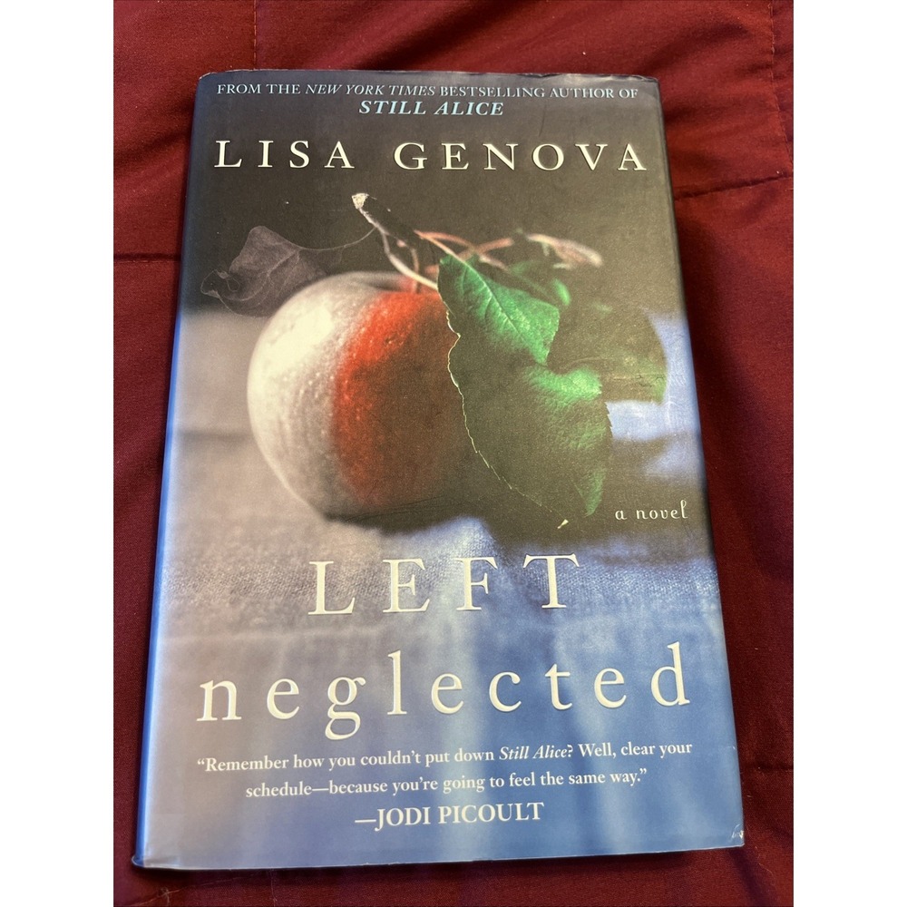 Left Neglected by Lisa Genova | Hardcover Bestseller | Brain Injury Novel‎